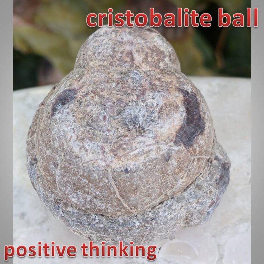 #1 naturally formed Cristobalite Ball Positive Thinking